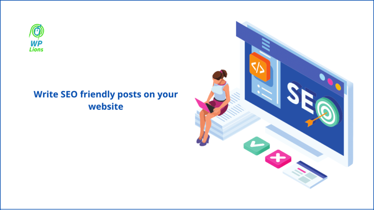 How to make SEO friendly posts on your website.